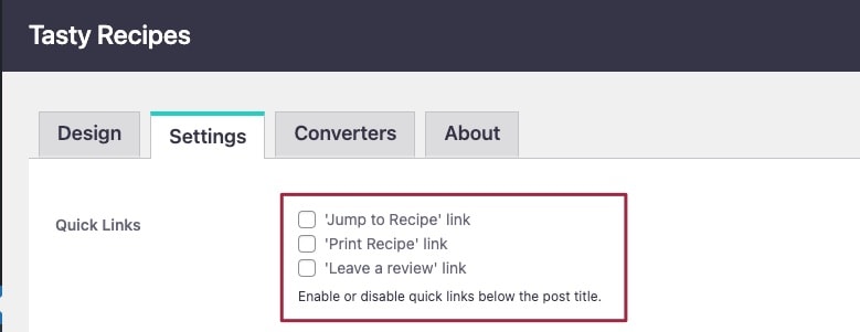 Screenshot of inside Tasty Recipes the recipe card plugin showing where to enable quick links in the plugin's settings, such as jump to recipe and print recipe